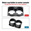 Center Console Drink Cup Holder 2046802391 Replacement for Mercedes W204 S204 C207 W212 A207 S212 Car Cup Holder New