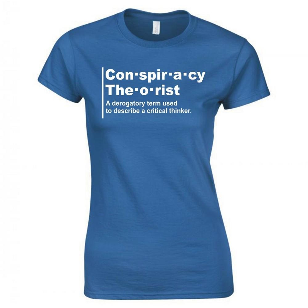 Funny Conspiracy Theorist Derogatory Term Ladies Skinny Fit TShirt