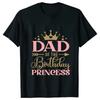 Birthday Princess T-shirt DAD MOM Brother Sister Family Gathering Birthday Party Tshirt Aesthetic Clothing