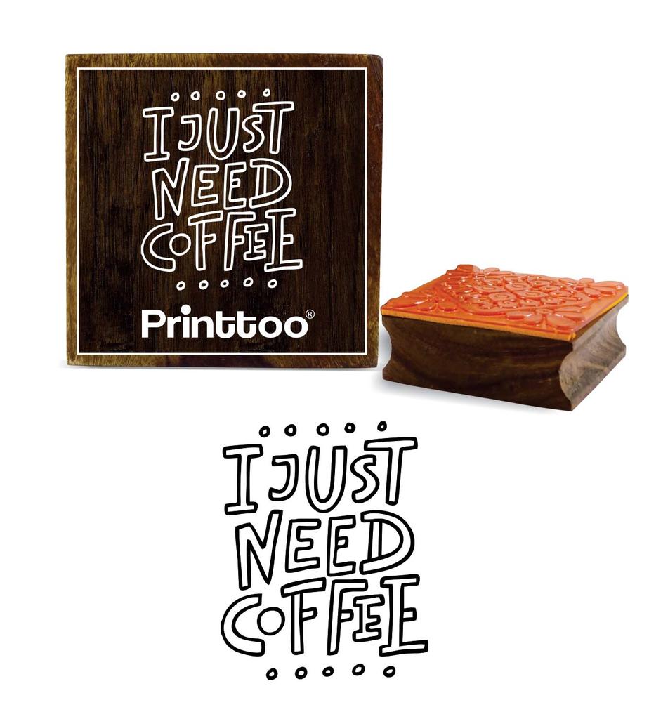Printtoo In Just Need Coffee Text Design Card Print Square Wooden Rubber Stamp-2 x 2