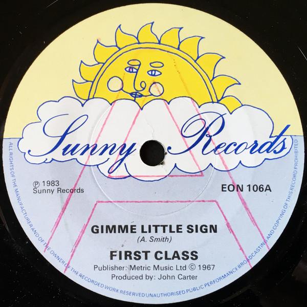 

7inch Record FIRST CLASS Gimme Little Sign EON106 Sunny Records 1983 UK Pop Used