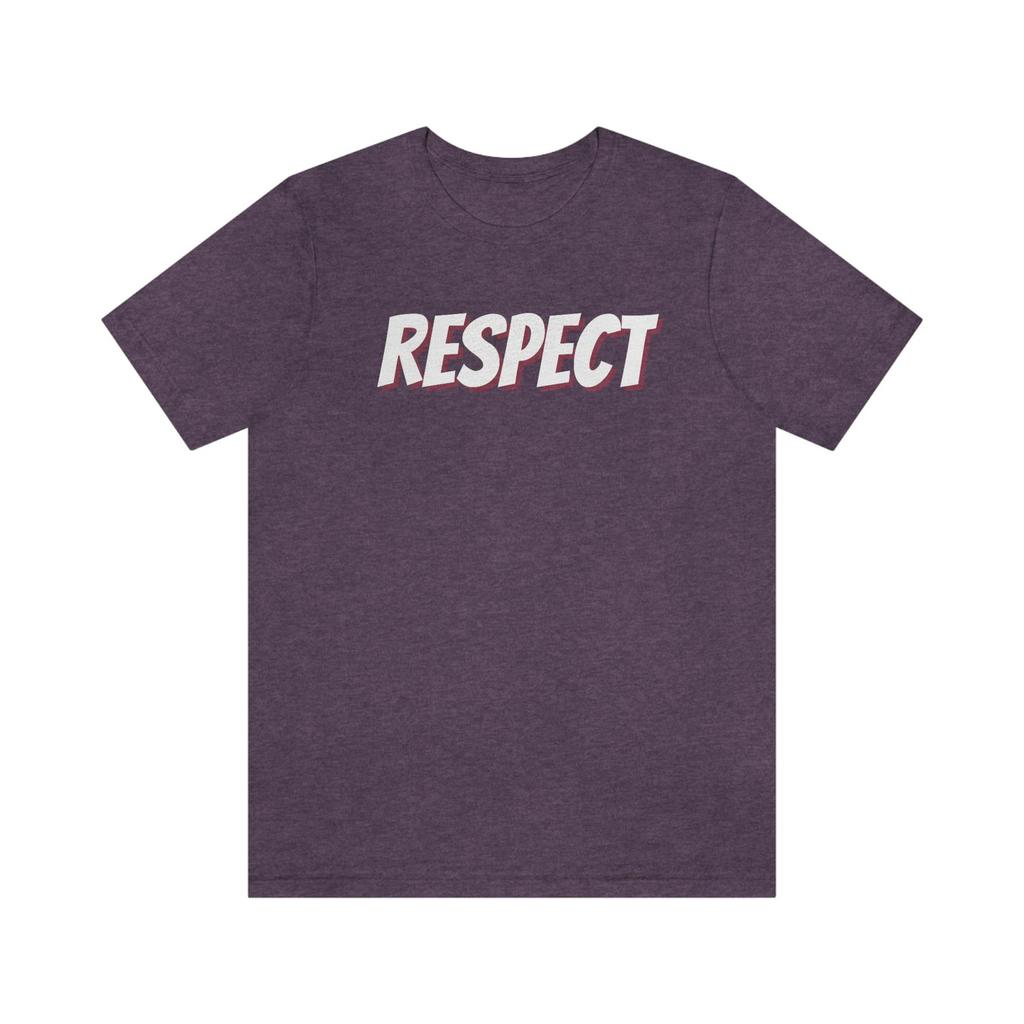 Respect, Unisex Jersey Short Sleeve Tee, graphic tee, trendy shirt, inspirational shirts, positive shirts, tees shirt, positivity, shirt