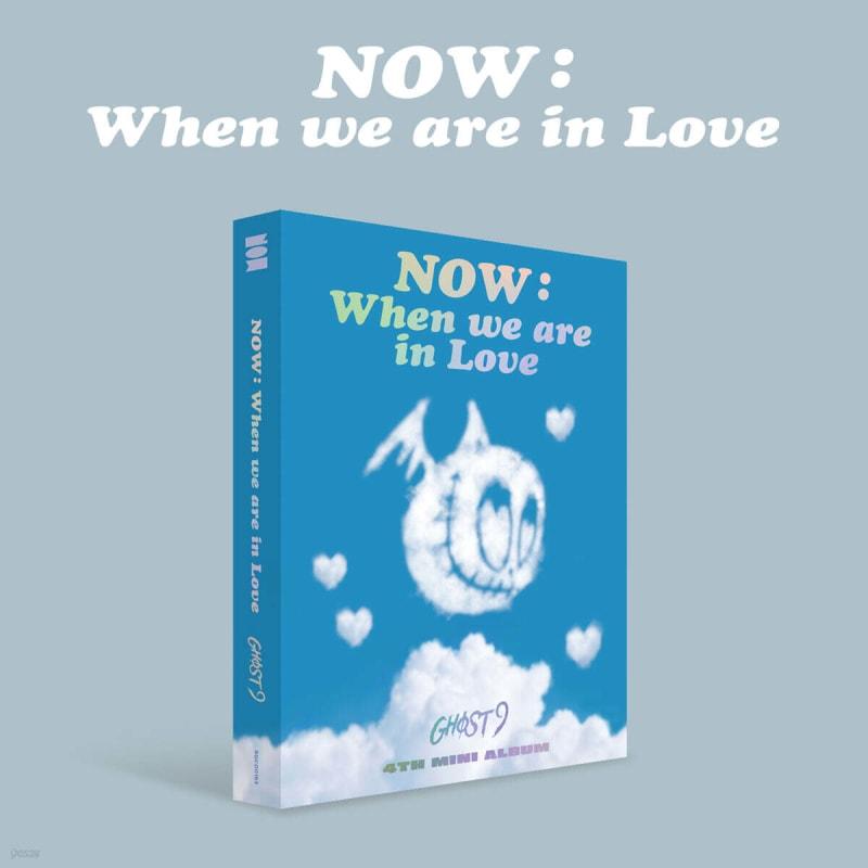 

GHOST9 - 4th Mini Album: NOW: When we are in Love