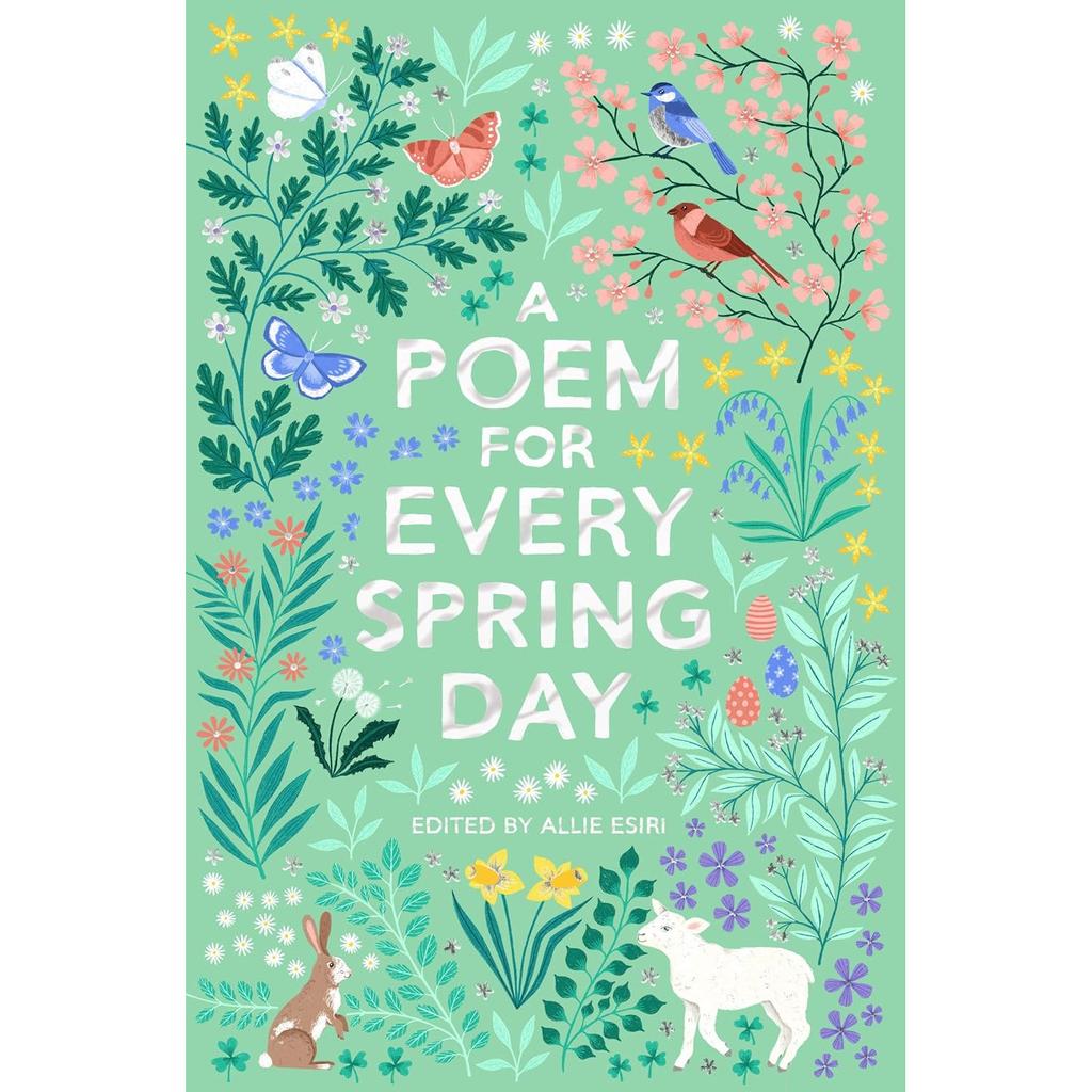 A Poem for Every Spring Day Paperback By Allie Esiri UKN2581