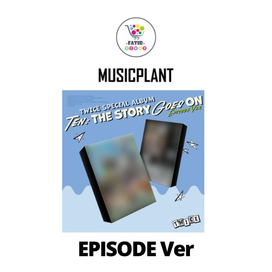 EPISODE Ver TWICE Special Album TEN The Story Goes On