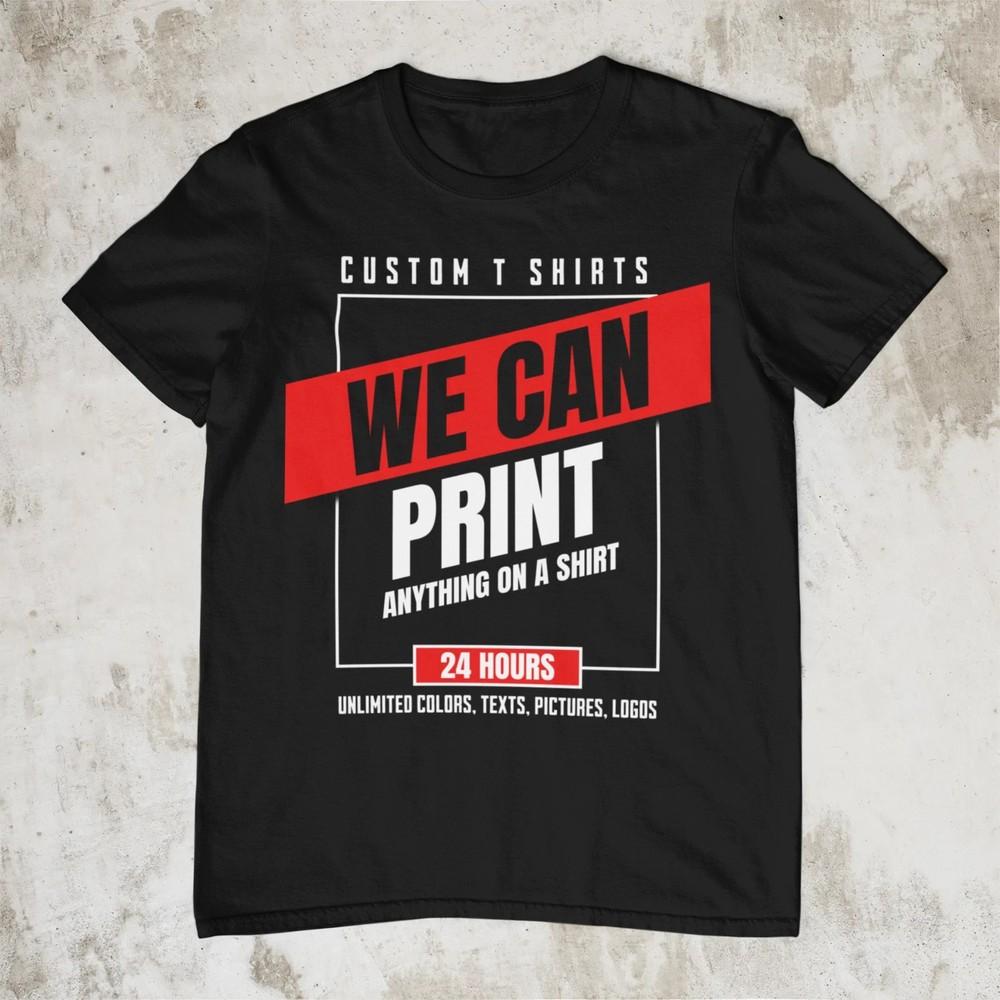 

Personalized Custom T-Shirt Printing with your photo, text, logo, anything New 4XL