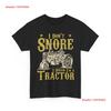 Tractor T Shirt I Dont Snore Dream Im A Unisex Dad Vintage Slightly Stretched Soft Designer Clothes