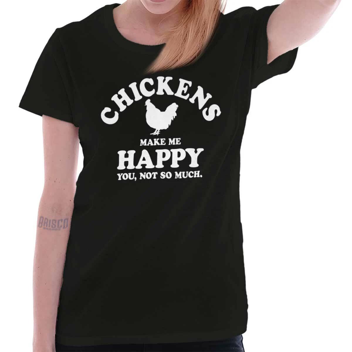 Funny Chickens Make Me Happy You Not So Much Womens Top Junior Graphic Tee M