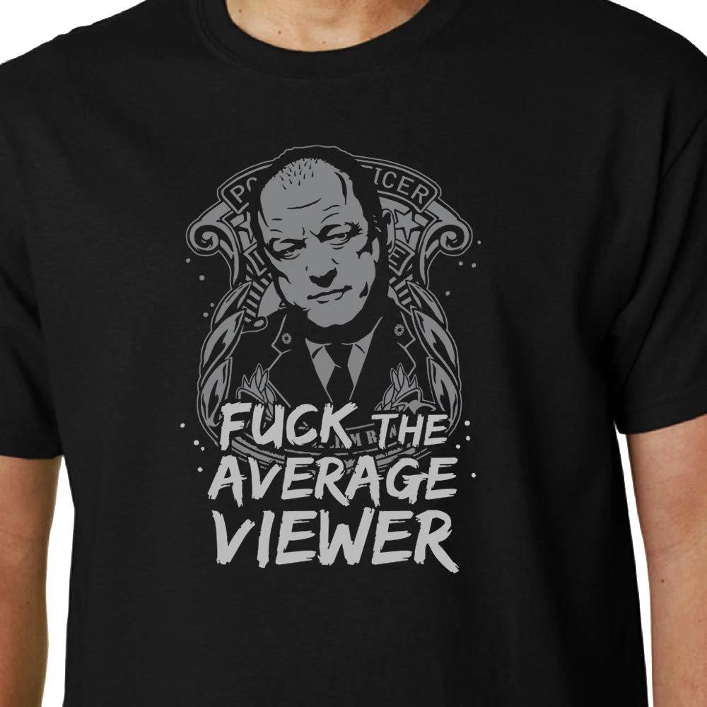 F**k The Average Viewer t-shirt RAWLS THE WIRE OMAR CULT TV GEEK QUOTE FUNNY S