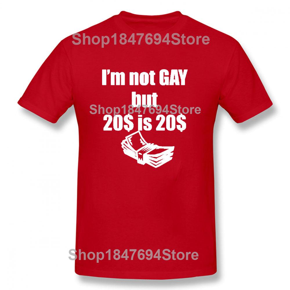 SORRY DAD I LIKE BOYS Gay Pride T Shirt Funny Tshirt Mens Clothing Short Sleeve I'm Not Gay But 20 Bucks Is 20 Bucks T-shirt