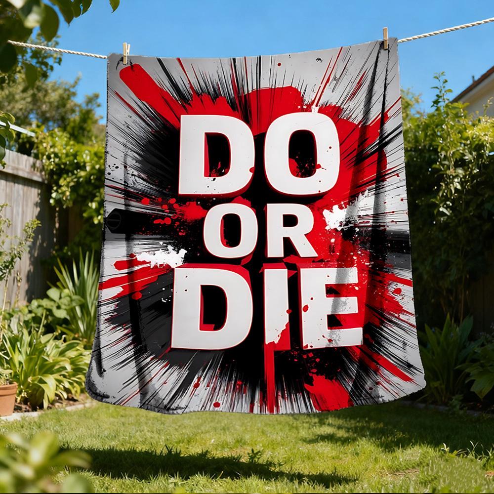 1pc DO OR DIE Outdoor Soft Polyester Flannel Throw Blanket Versatile for All Seasons , Soft , Cozy , Warm All Season Quilted Throw , 80x120cm
