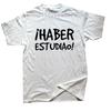 Funny Have Studied T shirt Spanish Phrase Graphic Cotton Streetwear Short Sleeve Birthday Gifts Summer Style T-shirt Men