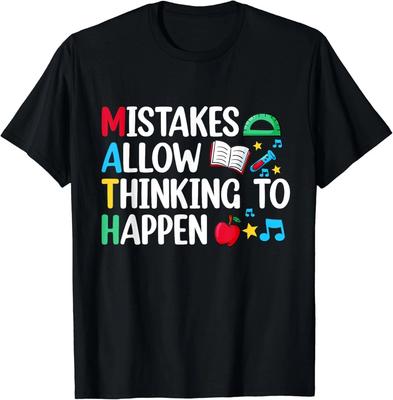 Mistakes Allow Thinking To Happen Math Funny Math Teacher Gift Unisex T-Shirt