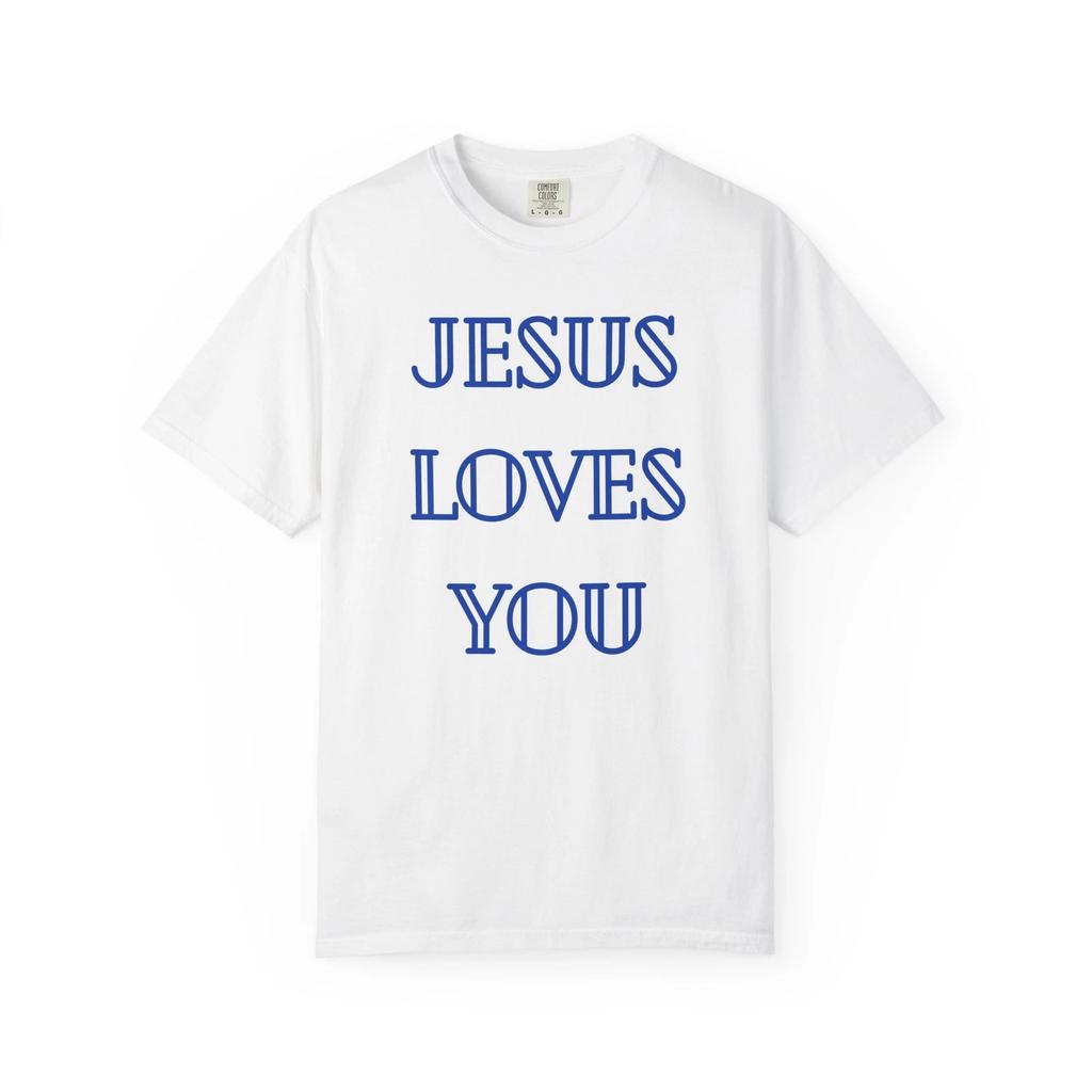 Jesus Loves You Unisex T-Shirt