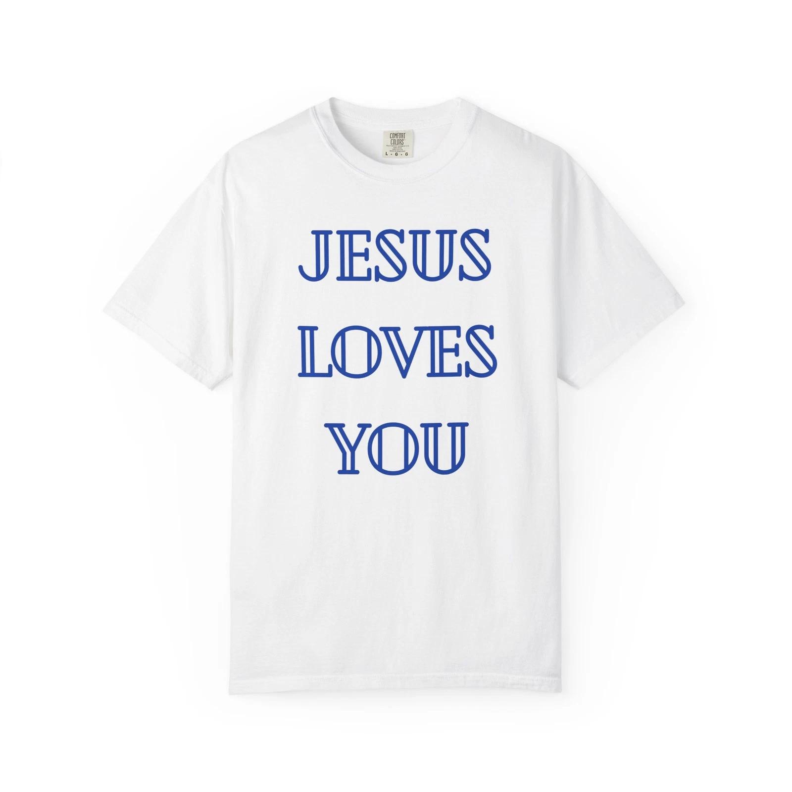 Jesus Loves You Unisex T-Shirt 2XL