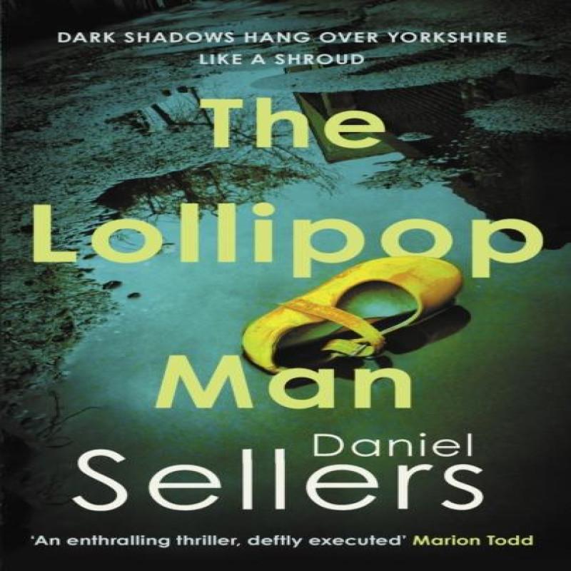 The Lollipop Man by Daniel Sellers Hardback Book 9780749032616