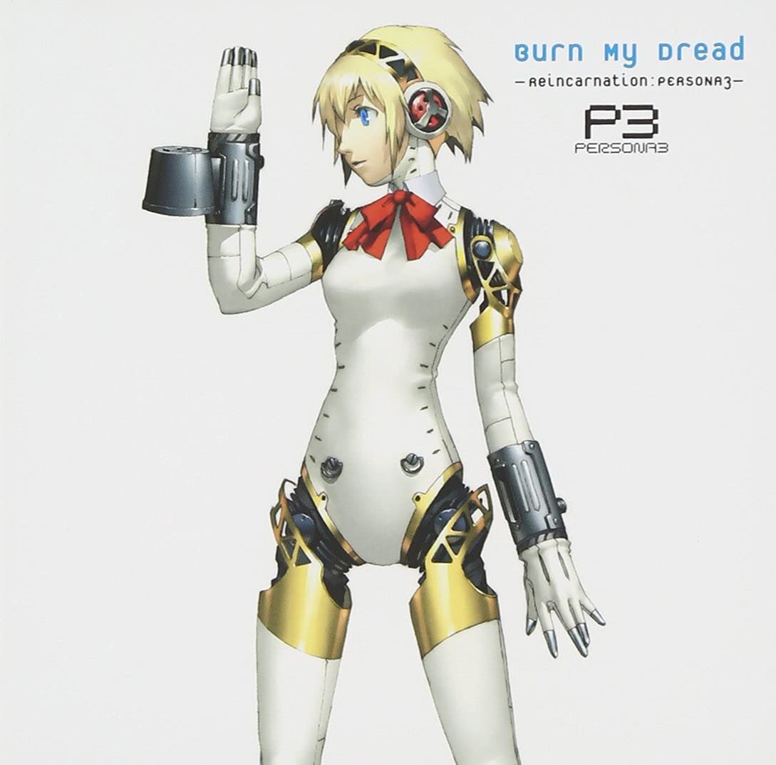 Burn My Dread Persona 3 Reincarnation - -