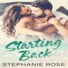 Starting Back by Stephanie Rose Paperback Book 9798886439076