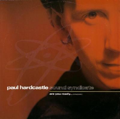 12-Zoll-Schallplatte PAUL HARDCASTLE - Are You Ready... (Sound Syndicate) A5386 AJK Music 1989 US Dance & Electronica Gebraucht