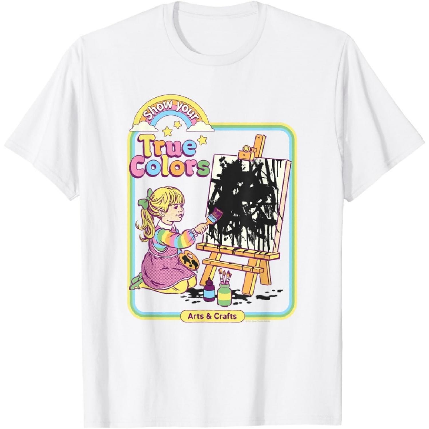 Show Your True Colors Arts & Crafts Dark Humor T-Shirt S