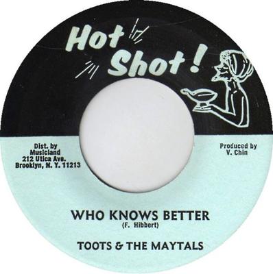 7inch Record TOOTS & THE MAYTALS - Who Knows Better None Hot Shot 1974 US Reggae, Ska & Dub