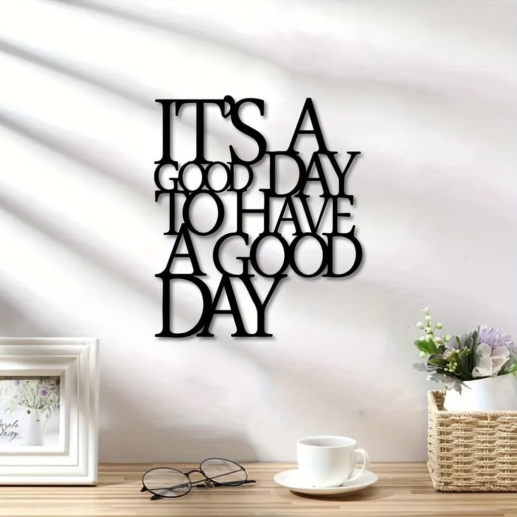 Start each day correctly. 1PC Metal wall art actively reminds you to make today a wonderful day. Living or office decoration