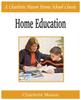 Buch Home Education : Charlotte Mason Homeschooling Series, Vol. 1