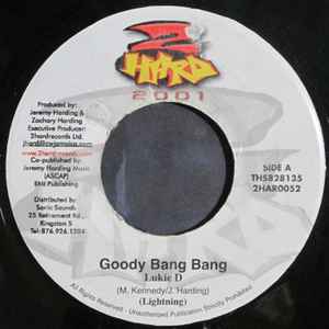 7inch Record LUKIE D - Goody Bang Bang 2HAR0052 2 Hard 2001 2001 Jamaica Reggae, Ska & Dub Used