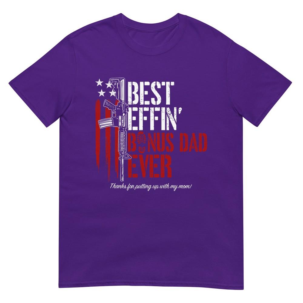 Best Effin Bonus Dad Ever Daddy Gun Rights American Flag Tshirt