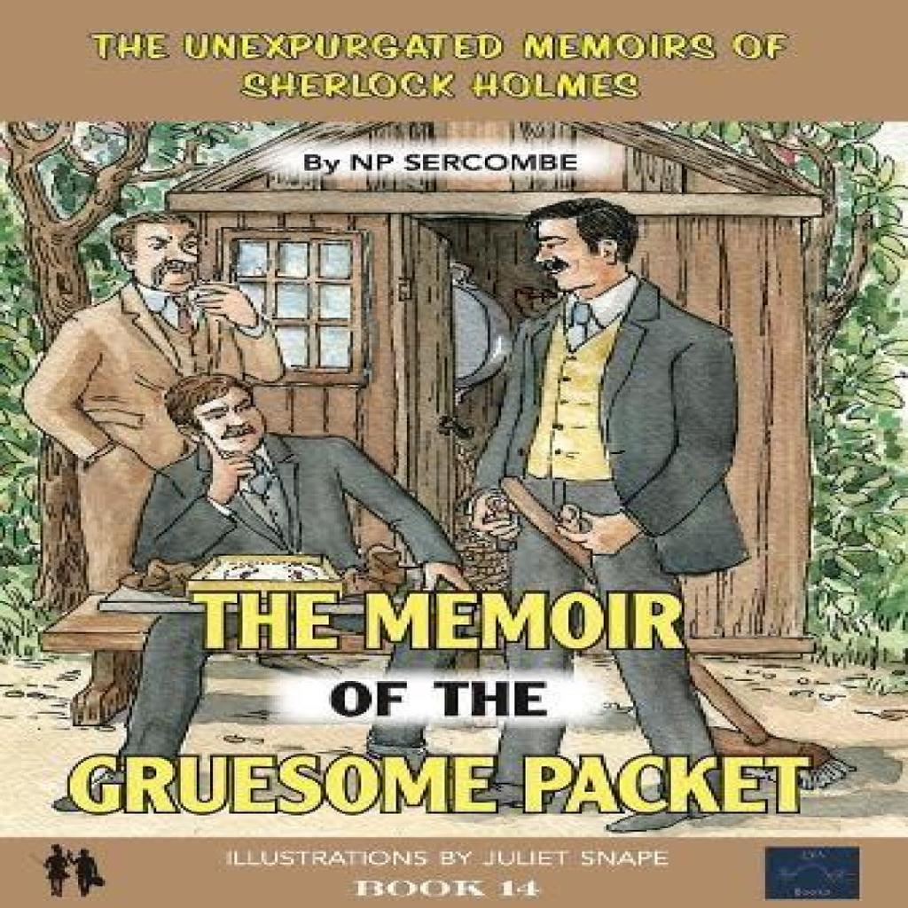 The Memoir of the Gruesome Packet by NP Sercombe Hardback Book 9781838104580
