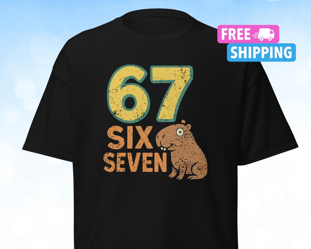 

Funny Six Seven Shirt Capybara Tee 67 Tiktok Meme Middle School Humor Unisex T-Shirt M