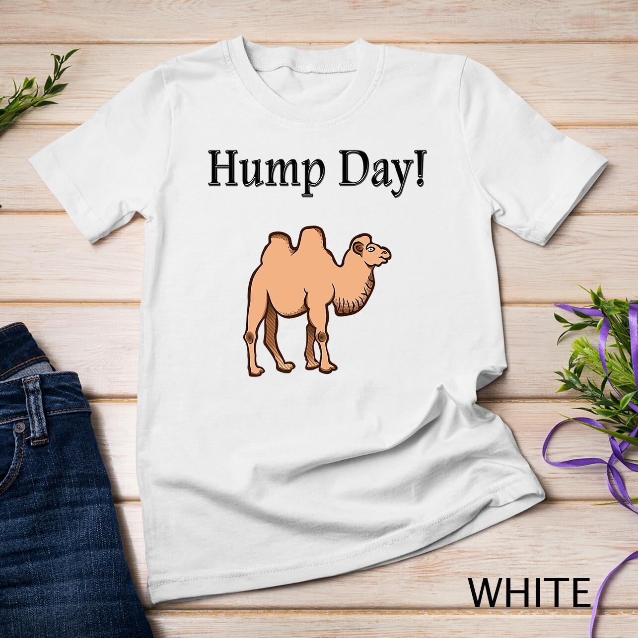 Hump Day Wednesday Camel Work Week Unisex T-Shirt Mens Womens Tees Top 3XL