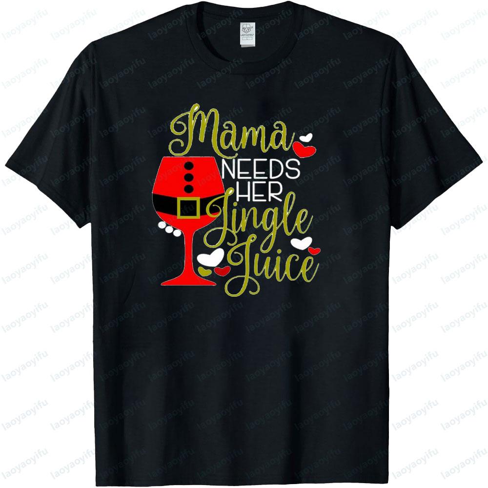 

Funny Christmas Shirts Mama Needs Her Jingle Juice Christmas Party Tee Mom Xmas TShirt Holiday Drinking TShirt Women Casual Top 4XL