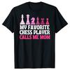 Lustige Mein Lieblings-Schachspieler Nennt Mich Mama T-Shirts Kurzarm Geschenke Herrenbekleidung Mode Lässig Locker Übergroßes T-Shirt