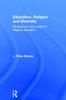 Kniha Education, Religion and Diversity : Developing a New Model of Religious Education