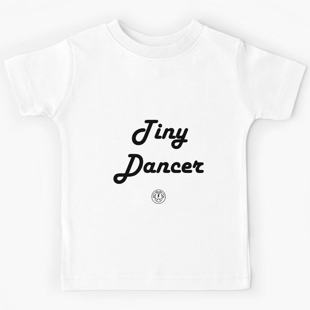 Tiny Dancer Kids T-Shirt 160