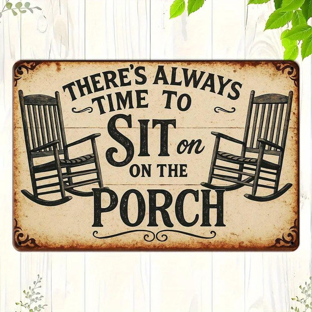 

Always Time to Sit On The Porch vintage metal sign, 20x30cm. чистый