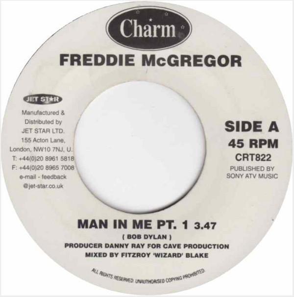 7inch Record FREDDIE MCGREGOR - Man In Me CRT822 Charm 2001 UK Reggae, Ska & Dub Used