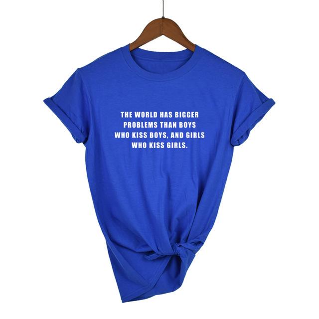 The World Has Bigger Problems Than Boys Who Kiss Boys Girls Letter T Shirt Tumblr Graphic S