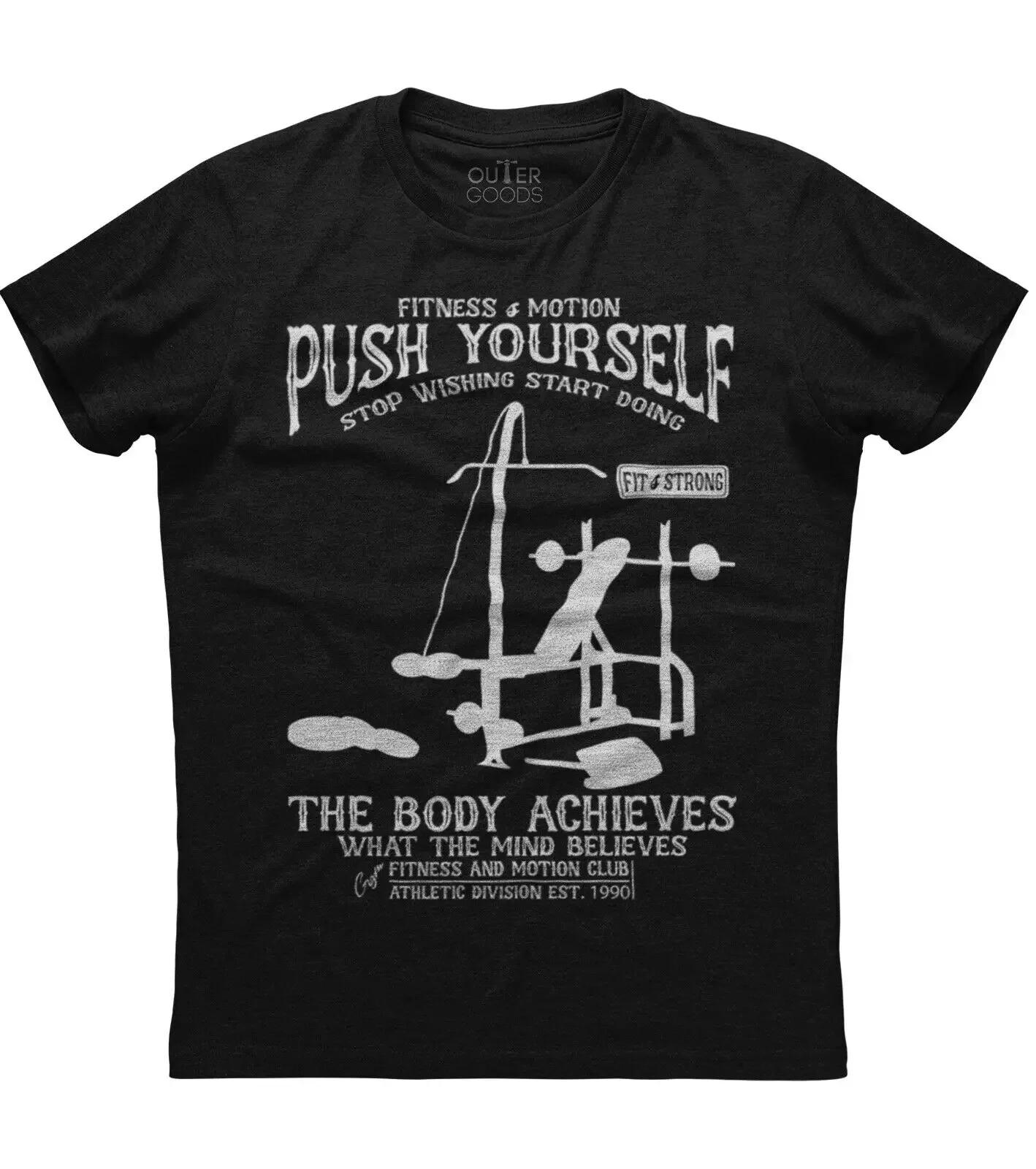

Push Yourself The Body Achieves Unique Graphic Phrase Training TShirt Summer Cotton ONeck Short Sleeve Mens T Shirt New S3XL S