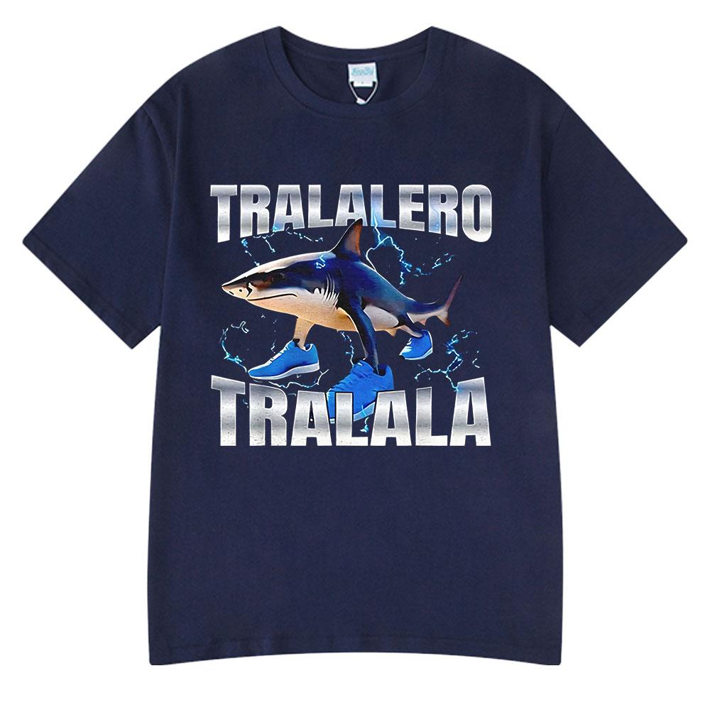 Tralalero Tralala Funny Humor Shark Meme T-shirt Men Women Clothes Fashion Gothic Vintage T-shirts Casual Oversized T Shirt Tops
