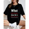 White Oversized T Shirt With What God Knows About Me Is More Important Than What Others Think About Me Print For Casual Wear And Everyday Style