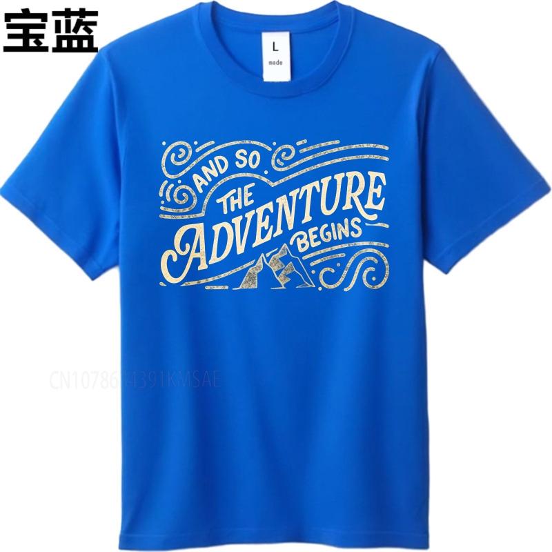 men tshirt Plus Size summer Men t shirt And So The Adventure Begins Short Sleeve Rock O Neck Top tees new cotton male teeshirt