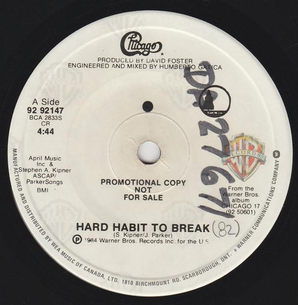 

7inch Record CHICAGO Hard Habit To Break 9292147PROMO Warner Bros. Re 1984 Canada Rock Used