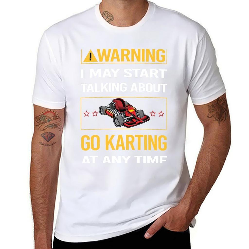 Funny Warning Go Karting Kart Tshirt Halloween Casual Tshirt