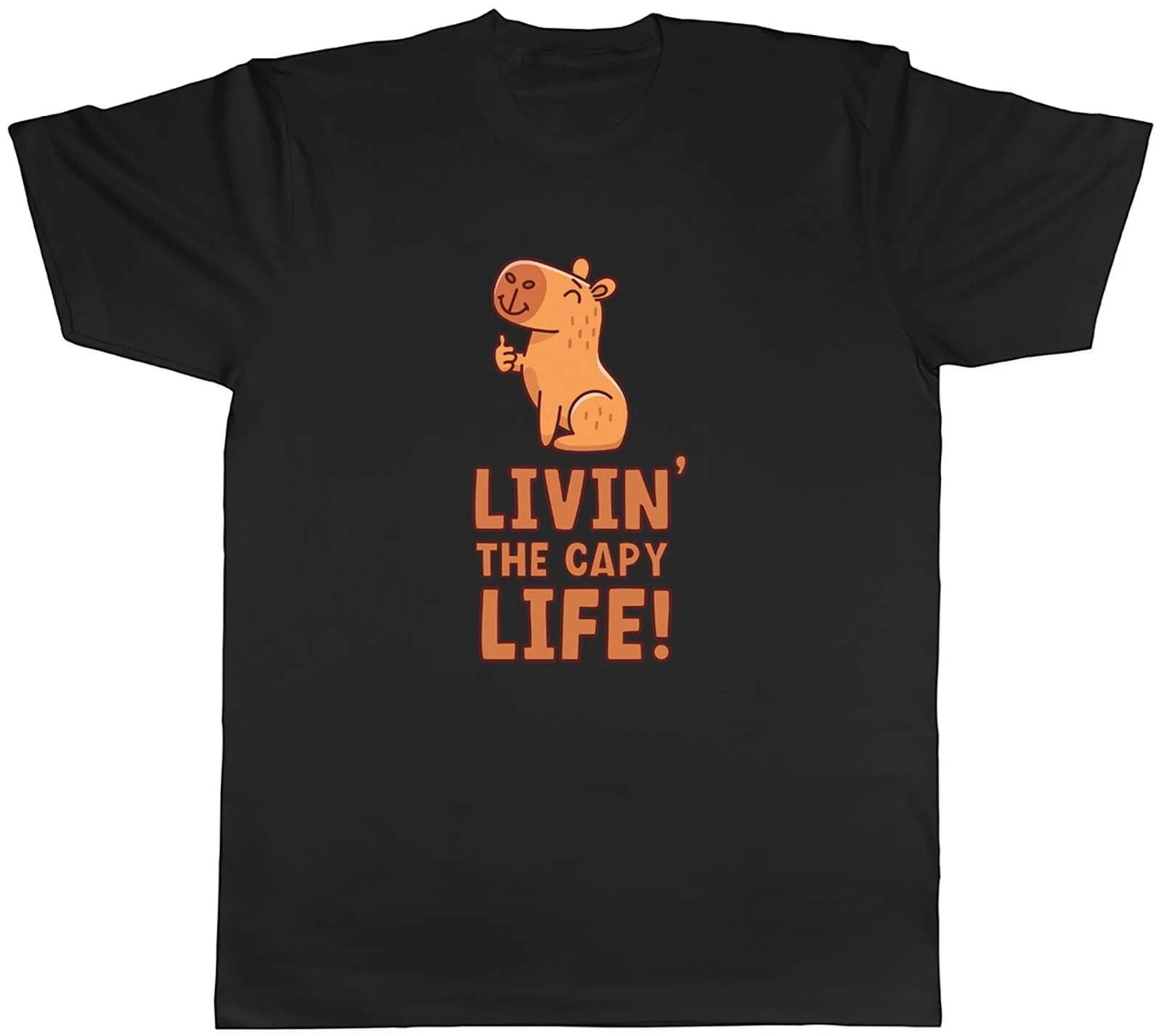 Livin the Capy Life Mens T-Shirt Funny Joke Capybara Tee Gift XS