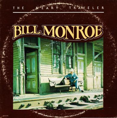 LP Deska BILL MONROE - The Weary Traveler MCA2173 MCA Records 1976 US Folk Použitá