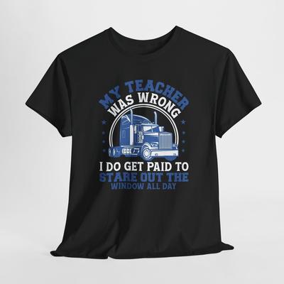 Funny Truck Driver Tshirt Tops Tee, Heavy Cotton Tshirt, Truck Driver Gift, Unisex Shirt,