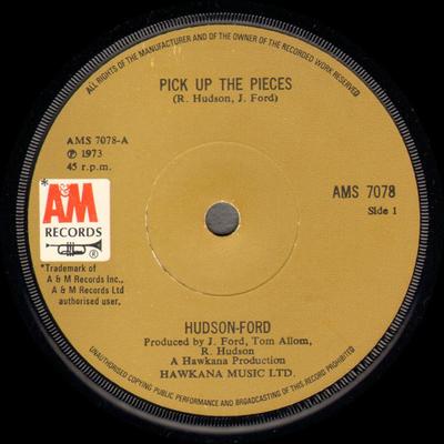 7inch Record HUDSON-FORD - Pick Up The Pieces AMS7078 A&M Records 1973 UK Rock Used