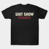 Asian Size Men Black Print T-shirt Funny Offensive Shit Show Supervisor (Vintage) No-Cut Print Cotton Tshirt
